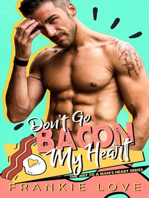 cover image of DON'T GO BACON MY HEART